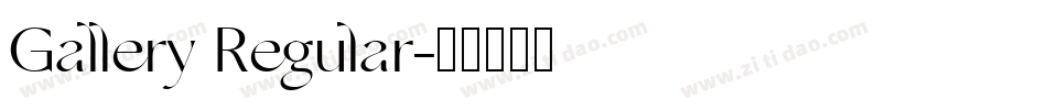 Gallery Regular字体转换